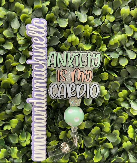 Anxiety Is My Cardio Badge Reel